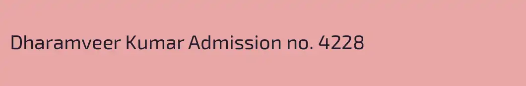 Dharamveer Kumar Admission no. 4228